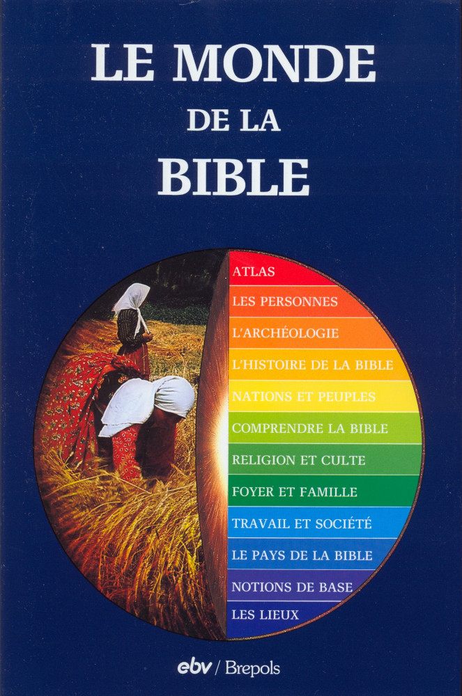 MONDE DE LA BIBLE (LE)