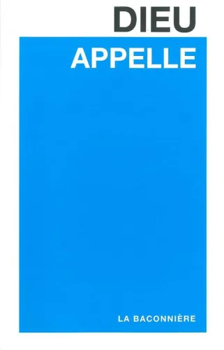 Dieu appelle - Nouvelle édition