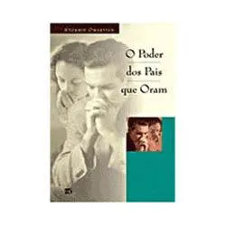 PODER DOS PAIS QUE ORAM (O)