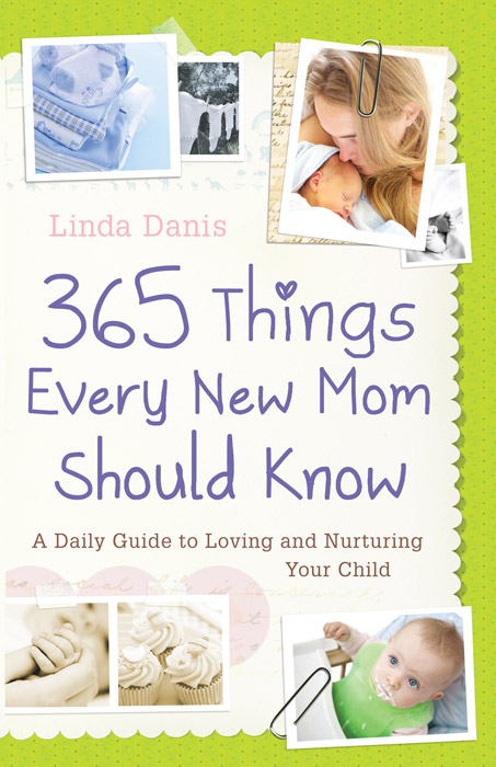 365 THINGS EVERY MOM SHOULD KNOW