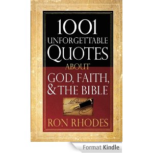 1001 UNFORGETTABLE QUOTES ABOUTE GOD FAITH AND THE BIBLE