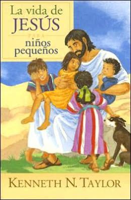 LA VIDA DE JESUS PARA NINOS PEQUENOS