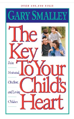 KEY TO YOUR CHILD'S HEART (THE)
