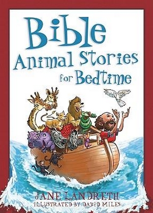 BIBLE ANIMAL STORIES FOR BED TIME