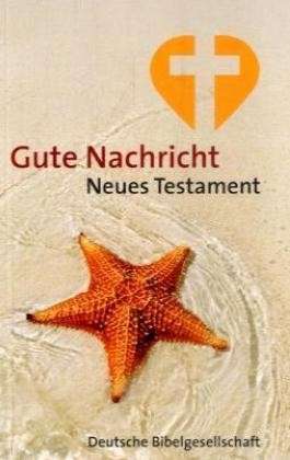 GUTE NACHRICHT - NEUES TESTAMENT