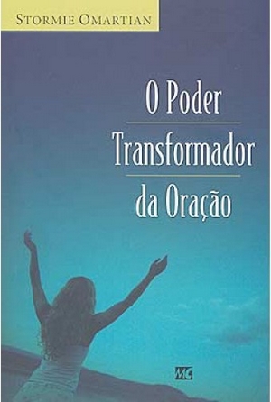 PODER TRANSFORMADOR DA ORACAO (O)