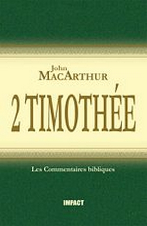 2 Timothée - Commentaires MacArthur