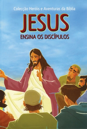 JESUS ENSINA OS DISCÍPULOS