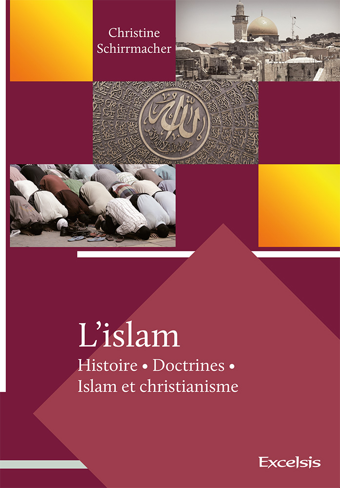 Islam (L') - Histoire, Doctrines, Islam et christiannisme