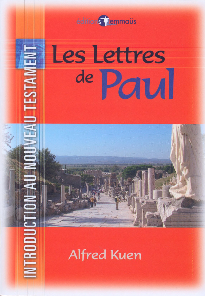 Lettres de Paul (Les) - Introduction au Nouveau Testament