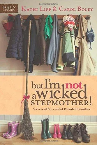 But I'm not a wicked stepmother !