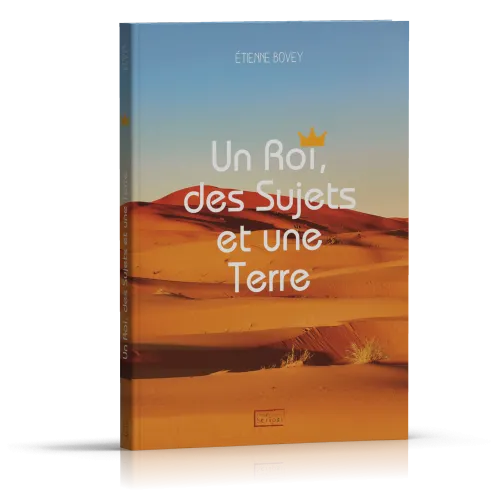 Un Roi, des Sujets et une Terre