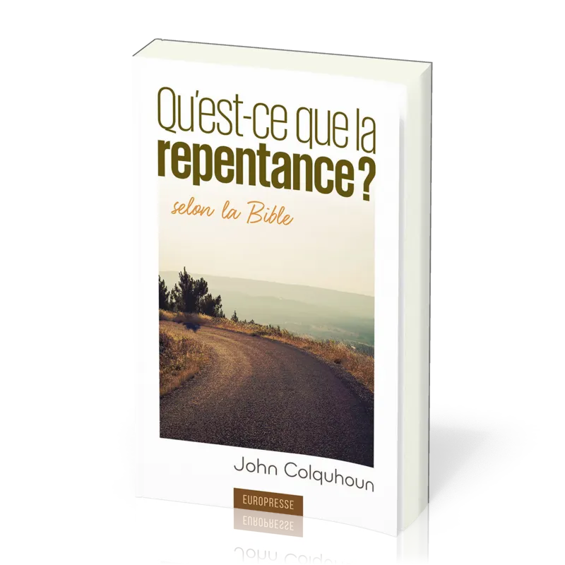 Qu'est-ce que la repentance selon la Bible ?