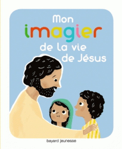 Mon imagier de la vie de Jésus