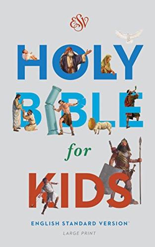 ANGLAIS, BIBLE ESV, FOR KIDS LARGE PRINT