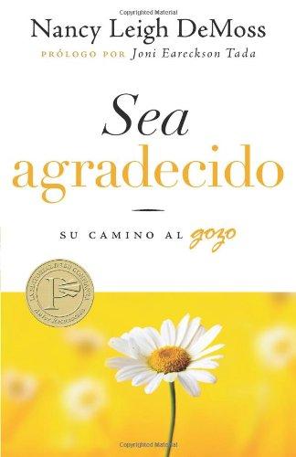 SEA AGRADECIDO - SU CAMINO AL GOZO