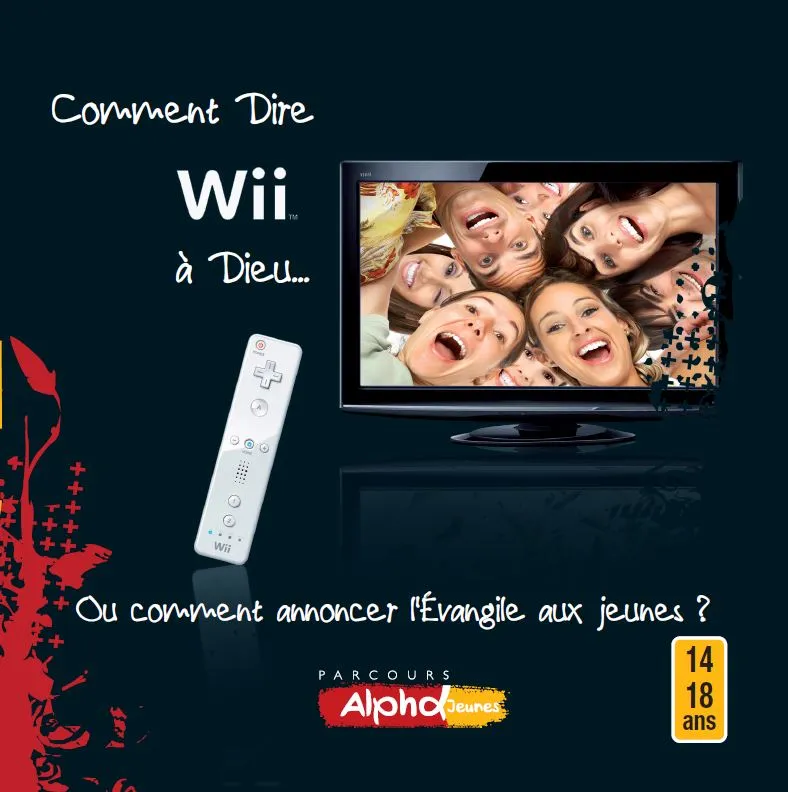 Comment Dire Wii à Dieu - ou comment annoncer l'Evangile aux jeunes ?