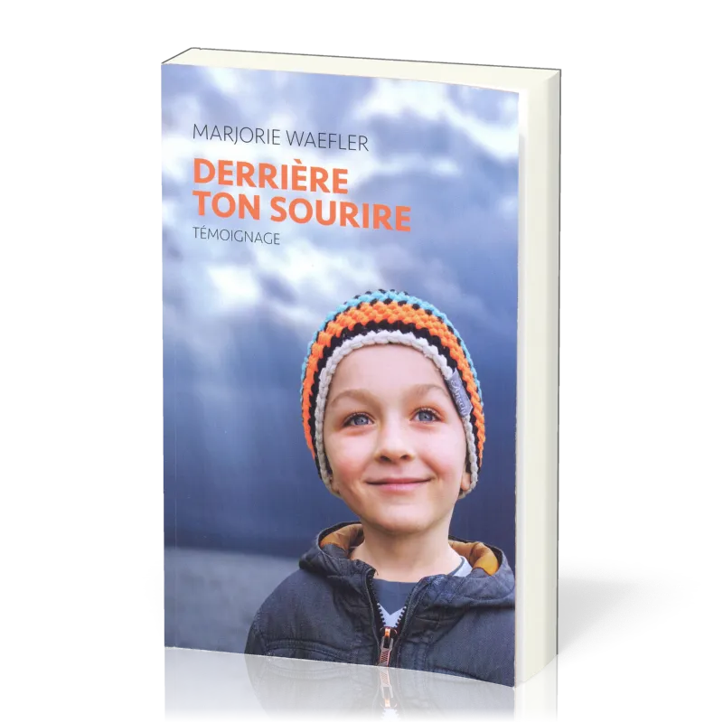 Derrière ton sourire