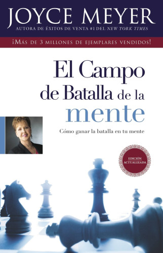 EL CAMPO DE BATALLA DE LA MENTE - COMO GANAR LA BATALLA EN TU MENTE