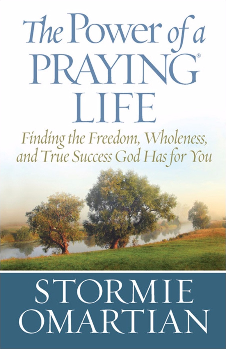 POWER OF A PRAYING LIFE (THE)