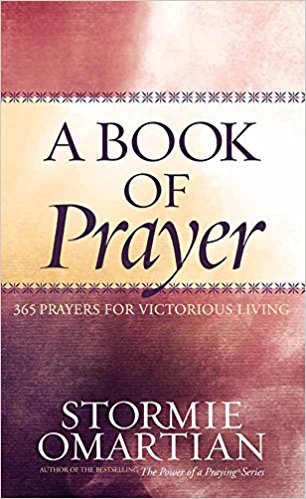 A BOOK OF PRAYER - 365 PRAYERS FOR VICTORIOUS LIVING