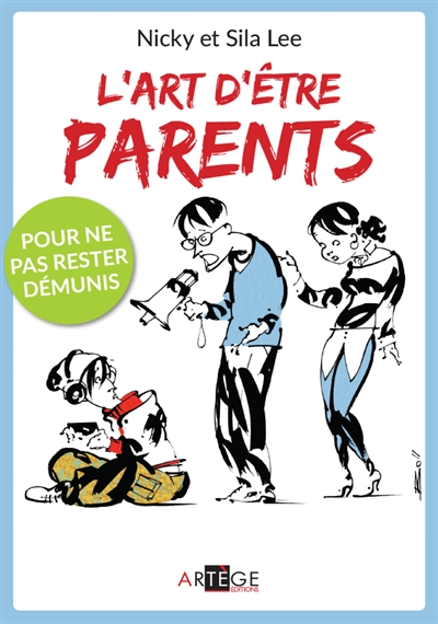 Art d'être parents (L') - Pour ne pas rester démunis