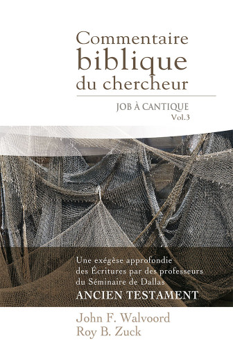 Commentaire biblique du chercheur - Vol. 3 - Job à Cantique