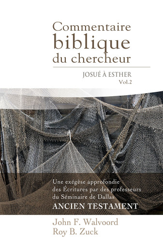 Commentaire biblique du chercheur - Vol. 2 - Josué à Esther