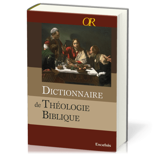 Dictionnaire de théologie biblique - Edition 2012