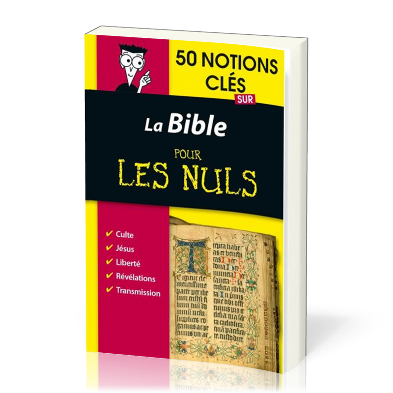 Bible pour les nuls en 50 notions clés - L'essentiel pour tout comprendre