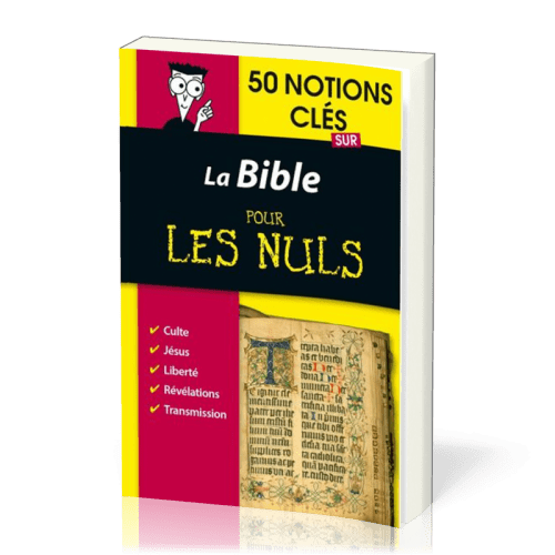 Bible pour les nuls en 50 notions clés - L'essentiel pour tout comprendre