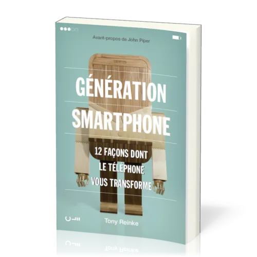 Génération smartphone - 12 façons dont le téléphone vous transforme