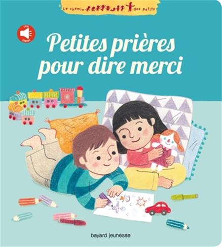 Petites prières pour dire merci - Livre sonore