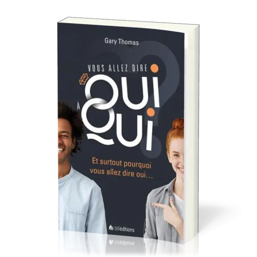 Vous allez dire oui à qui ? - Et surtout pourquoi vous allez dire oui...