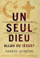 Un seul Dieu - Allah ou Jésus ?