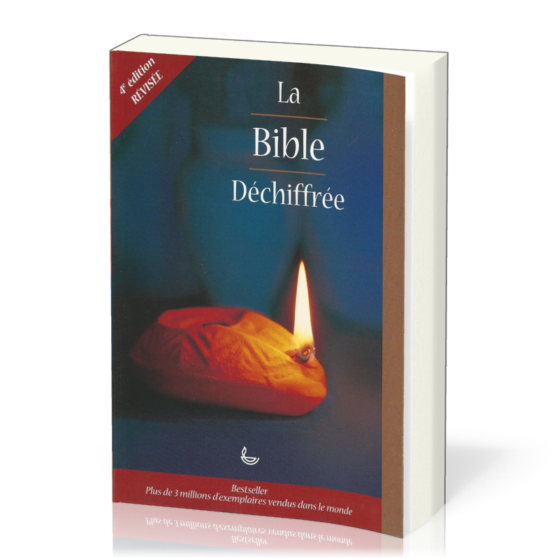 Bible déchiffrée (La) - Brochée - 4e édition revue et augmentée