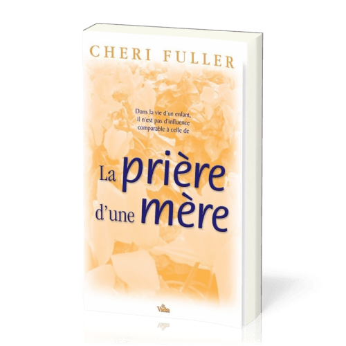 Prière d'une mère (La) - Il n'est pas d'influence comparable