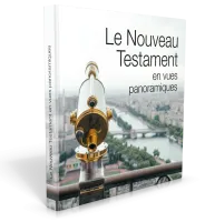 Nouveau Testament en vues panoramiques (Le)