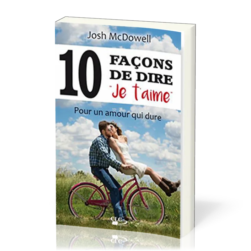 10 façons de dire "Je t'aime"  - Pour un amour qui dure