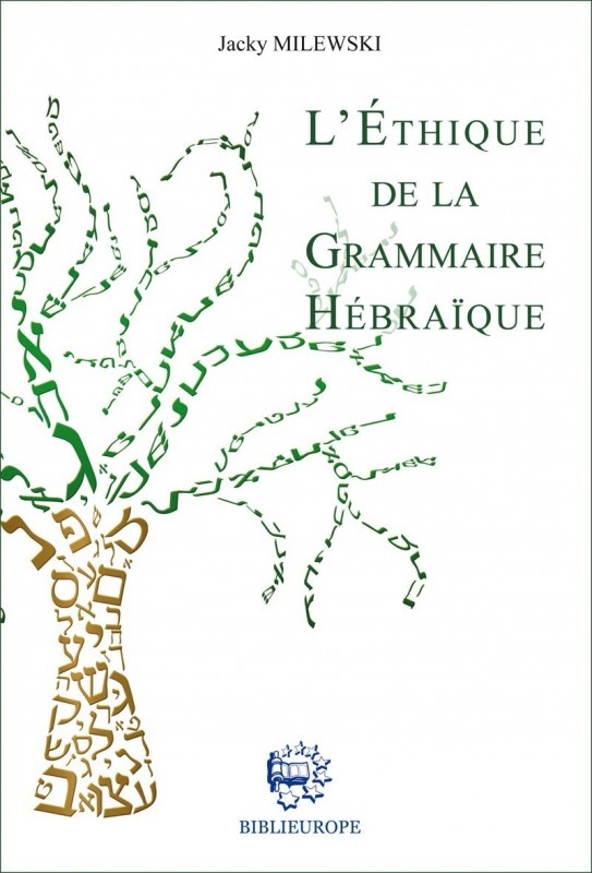 Ethique de la grammaire hébraïque (L')