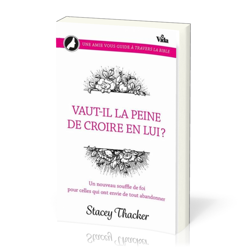 Vaut-il la peine de croire en lui ? Un nouveau souffle de foi...