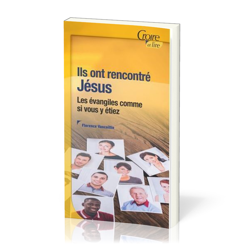 Ils ont rencontré Jésus - Croire pocket 49