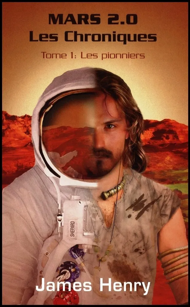 Mars 2.0 Les Chroniques - Tome 1