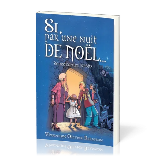 Si par une nuit de Noël - 12 contes inédits