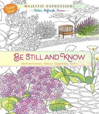 Be still and know - Inspirational adult coloring book