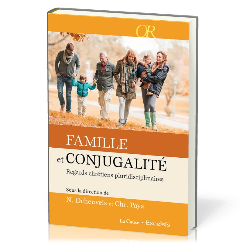 Famille et conjugalité - Regards chrétiens et multidisciplinaire