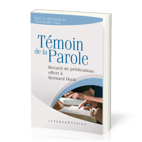 Témoin de la Parole - Recueil de prédications