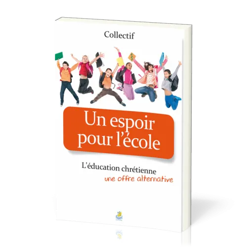 Un espoir pour l'école - L'éducation chrétienne offre une alternative