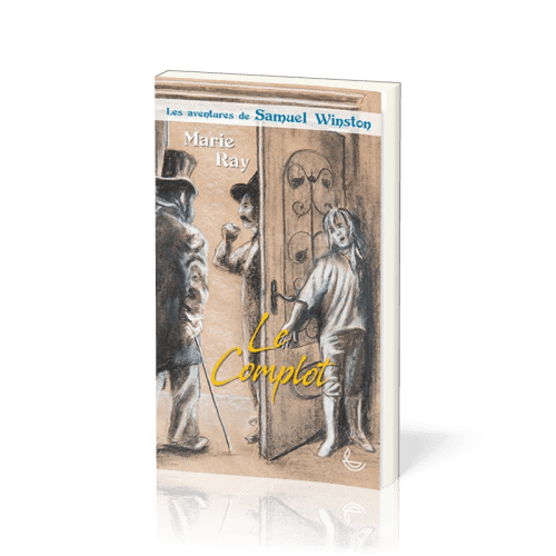 Complot (Le) - Les aventures de Samuel Winston - Tome 2