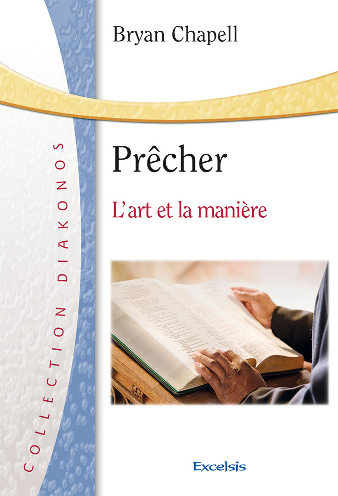 Prêcher - L'art et la manière  (3ème édition)